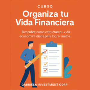 Organiza tu vida Financiera