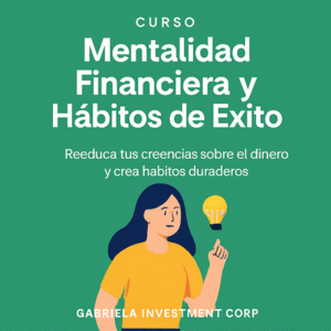 Mentalidad Financiera y Hábitos de Éxitos